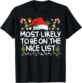 Most Likely TO BE ON THE NICE LIST Matching Christmas T-Shirt