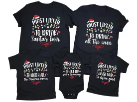 Most Likely To Christmas Shirts - Family Matching Christmas Shirts - Funny Holiday Graphic T-Shirt for Men & Women